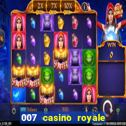 007 casino royale completo dublado