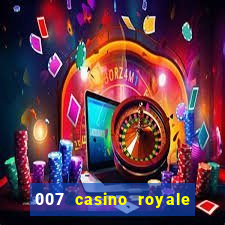 007 casino royale completo dublado