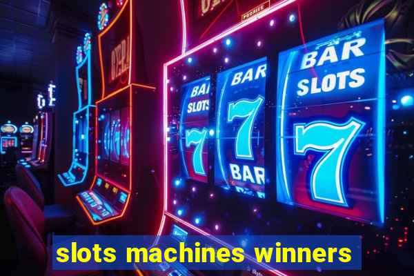 slots machines winners