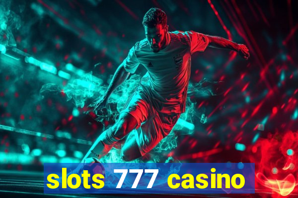 slots 777 casino