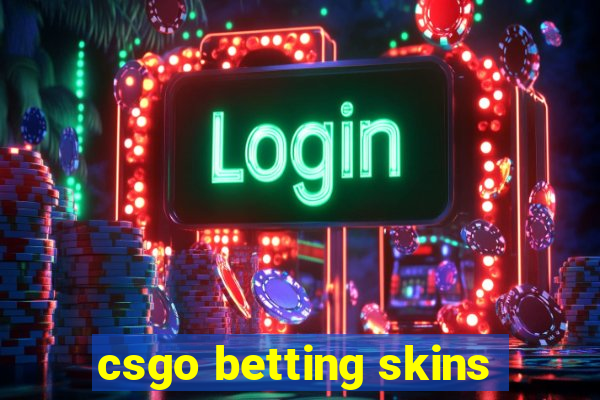 csgo betting skins