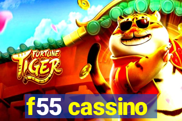 f55 cassino