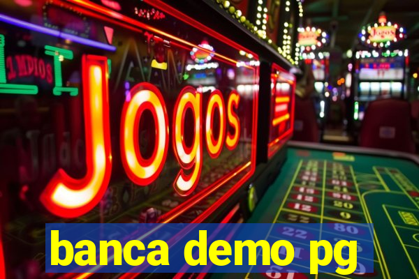 banca demo pg