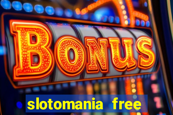 slotomania free slot games