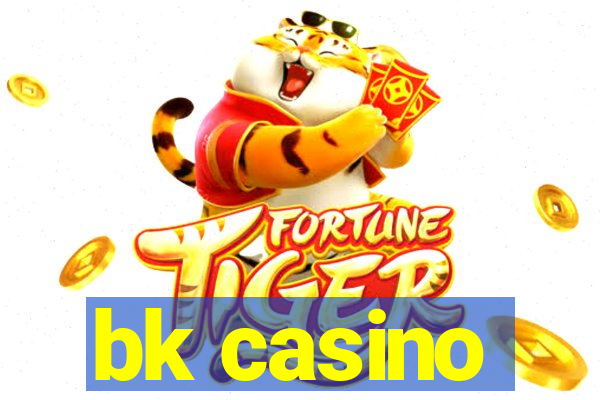 bk casino