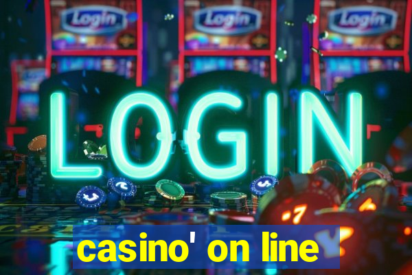 casino' on line