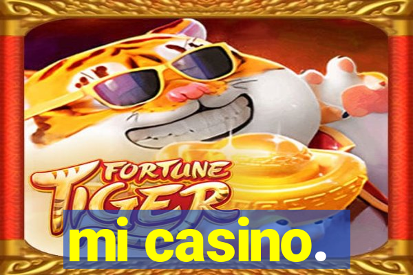 mi casino.