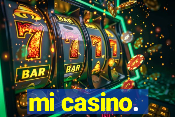 mi casino.