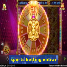 sports betting entrar