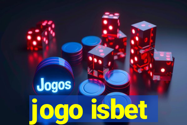 jogo isbet