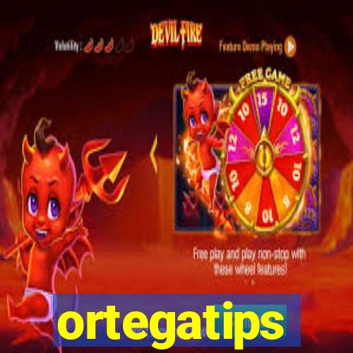 ortegatips