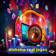 dinheiro real jogos