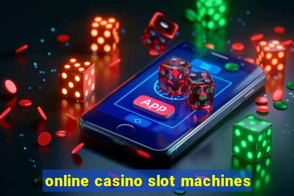 online casino slot machines