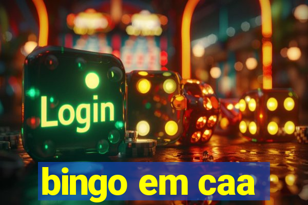 bingo em caa