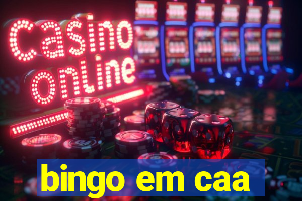 bingo em caa