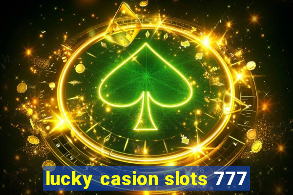 lucky casion slots 777