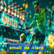 email da claro para enviar comprovante