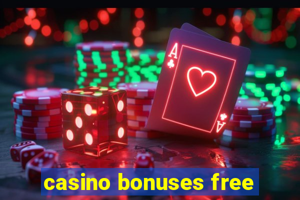 casino bonuses free