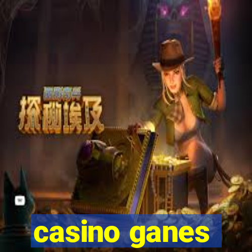 casino ganes