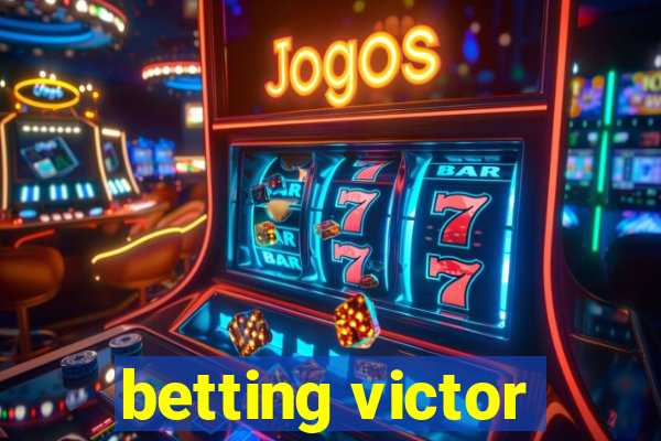 betting victor