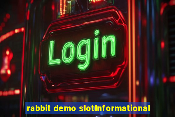 rabbit demo slotInformational