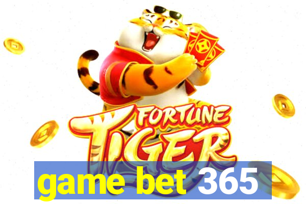 game bet 365