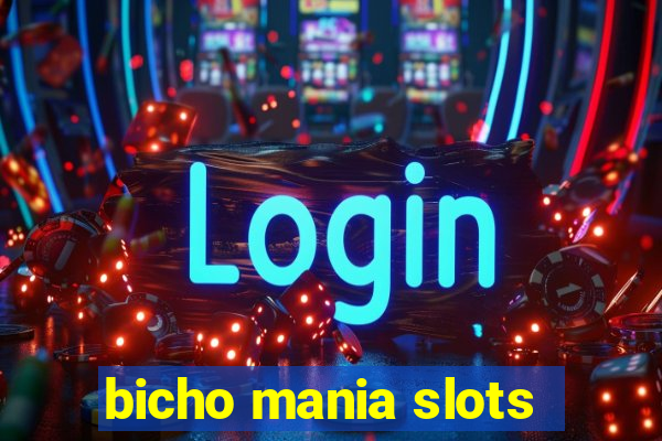 bicho mania slots