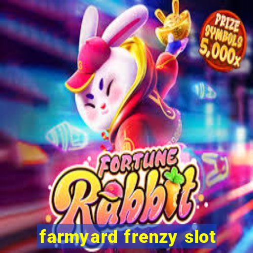 farmyard frenzy slot