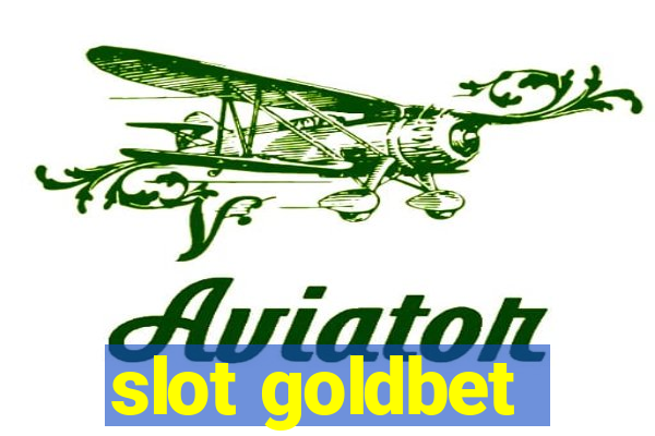 slot goldbet