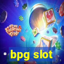 bpg slot