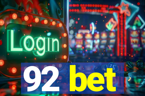 92 bet