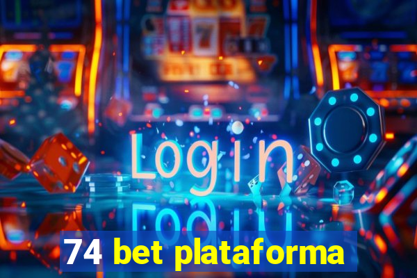 74 bet plataforma