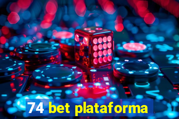 74 bet plataforma