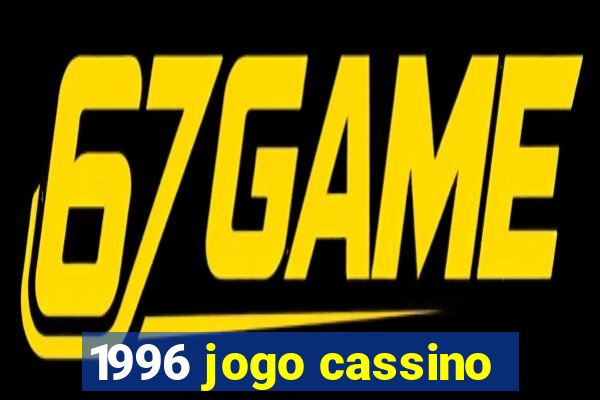 1996 jogo cassino