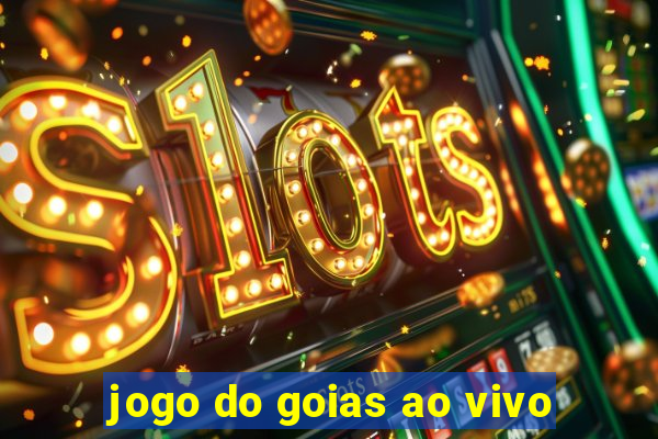 jogo do goias ao vivo