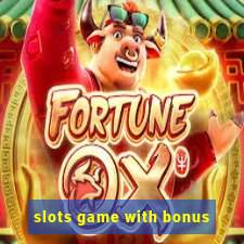 slots game with bonus