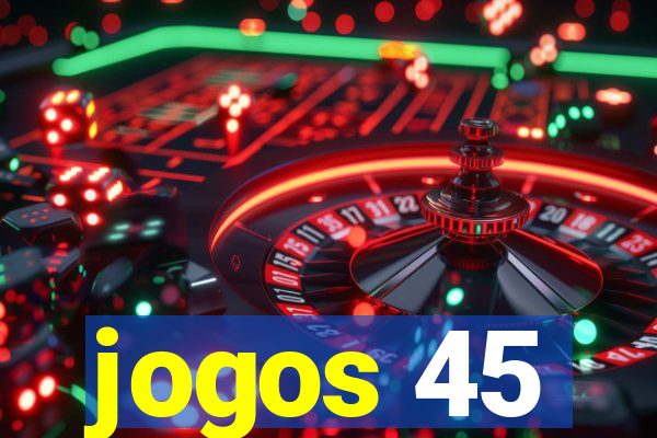 jogos 45