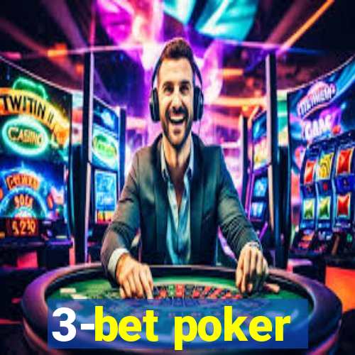 3-bet poker