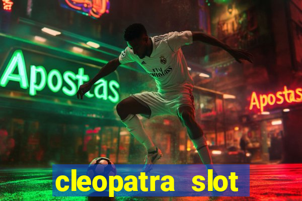 cleopatra slot machine game