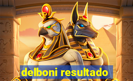 delboni resultado