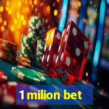 1 milion bet