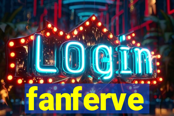 fanferve