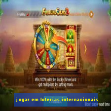 jogar em loterias internacionais