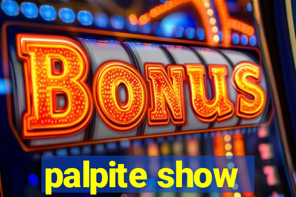 palpite show