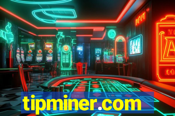 tipminer.com