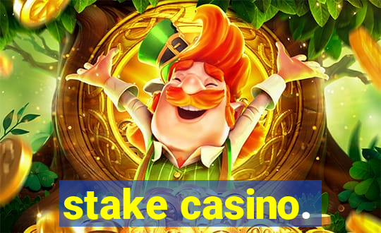 stake casino.