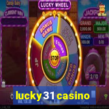 lucky31 casino