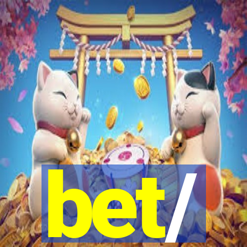 bet/