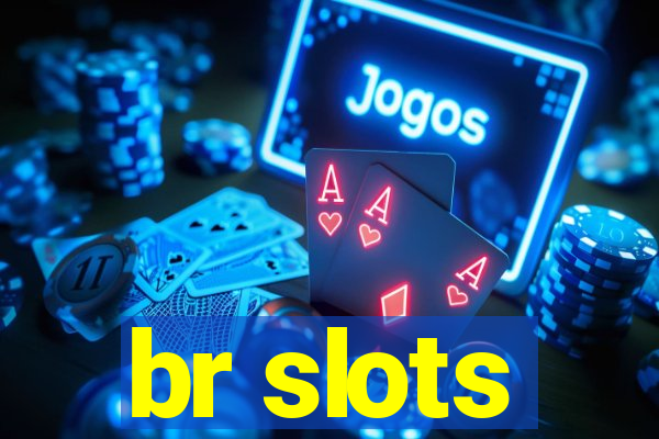 br slots