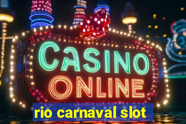 rio carnaval slot